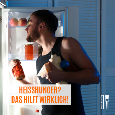 Heißhunger?