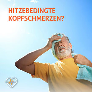 Hitzebedingte Kopfschmerzen?